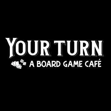 Your Turn - A Board Game Cafe